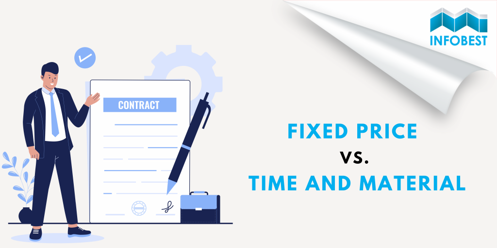 Time and Materials vs. Fixed-Price contracts